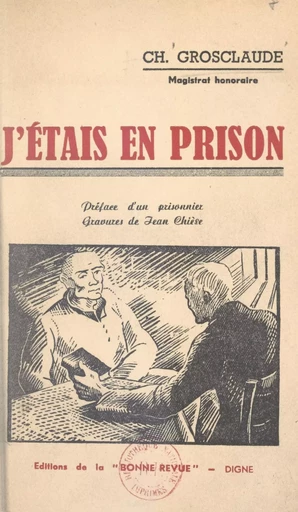 J'étais en prison - Ch. Grosclaude - FeniXX réédition numérique