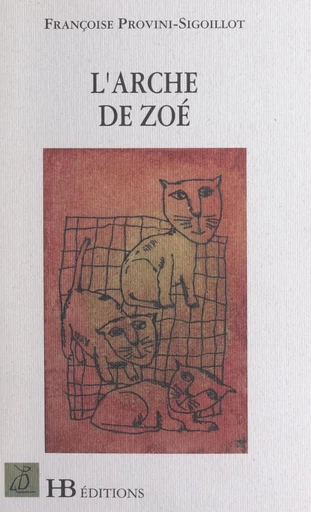 L'arche de Zoé - Françoise Provini-Sigoillot - FeniXX réédition numérique