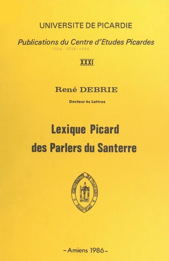 Lexique picard des parlers du Santerre - René Debrie - FeniXX réédition numérique