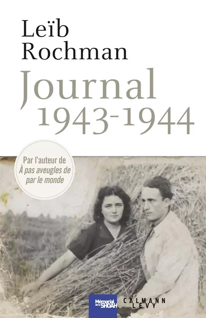 Journal 1943-1944 - Leïb Rochman - Calmann-Lévy