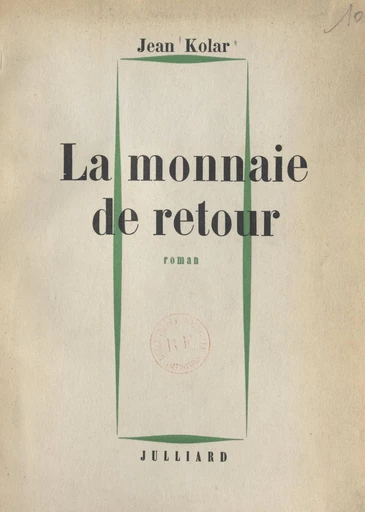 La monnaie de retour - Jean M. Kolar - FeniXX réédition numérique