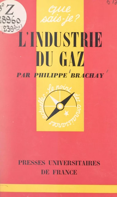 L'industrie du gaz - Philippe Brachay - FeniXX réédition numérique