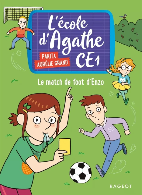 Le match de foot d'Enzo -  Pakita - Rageot Editeur