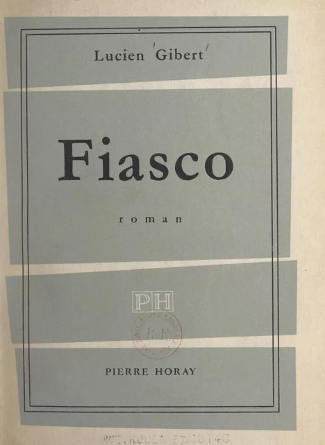 Fiasco - Lucien Gibert - FeniXX réédition numérique