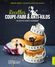 Recettes coupe-faim &amp; anti-kilos