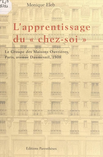 L'apprentissage du "chez-soi" - Monique Eleb - FeniXX réédition numérique