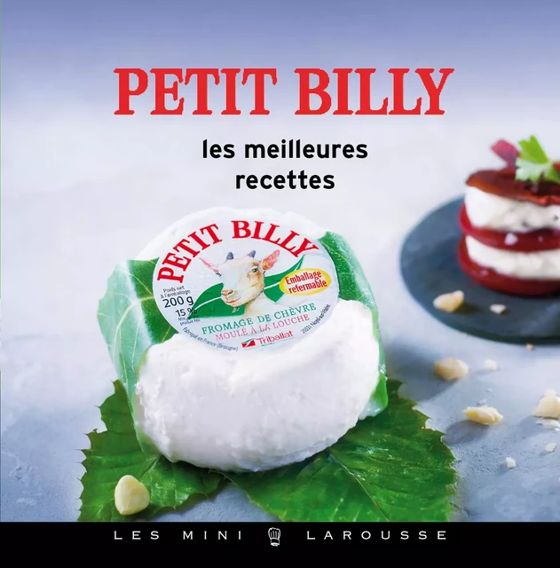 Les meilleures recettes au Petit Billy - Franck Legrand - Larousse