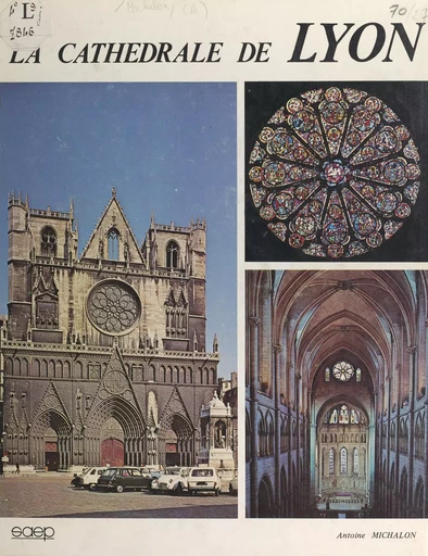 La cathédrale de Lyon - Antoine Michalon - FeniXX réédition numérique