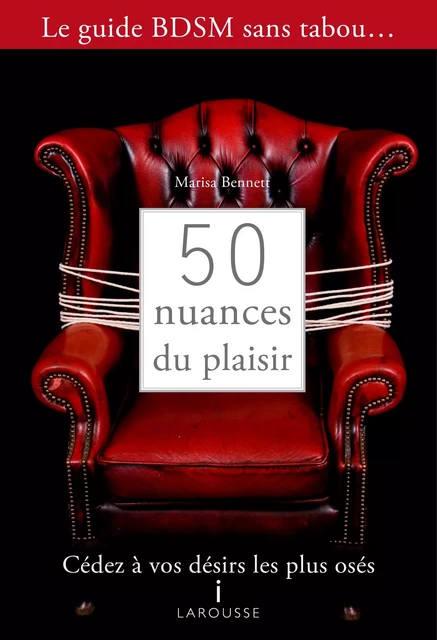 50 nuances de plaisir - Marisa Bennett - Larousse