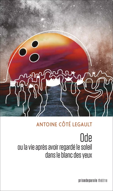 Ode - Antoine Côté Legault - Éditions Prise de parole