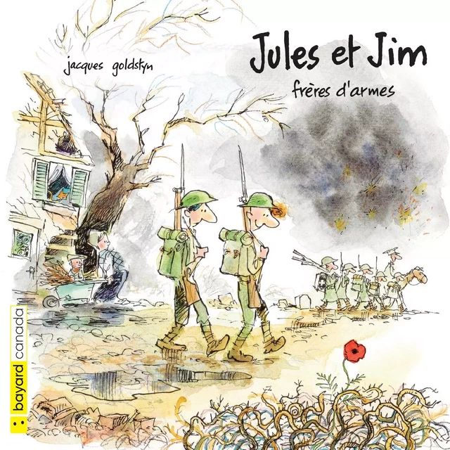 Jules et Jim, frères d'armes - Jacques Goldstyn - Bayard Canada Livres