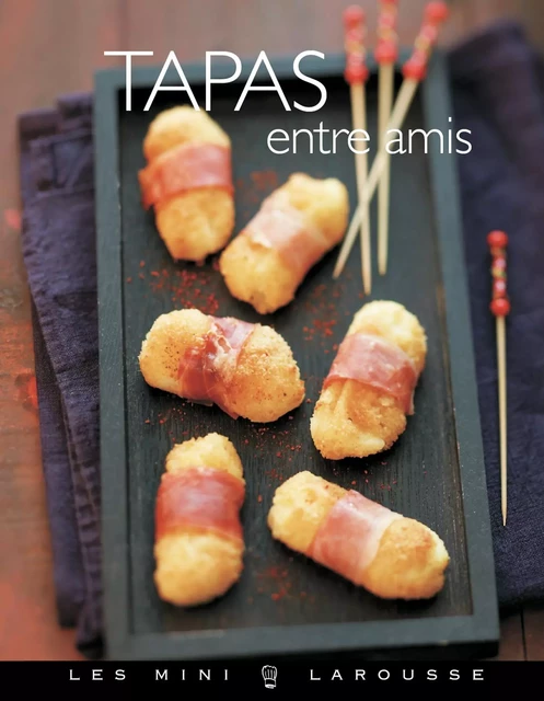 Tapas entre amis - Valéry Drouet - Larousse