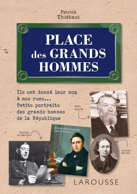 Place des grands hommes - Patrick Thiébaut - Larousse