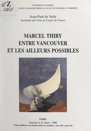 Marcel Thiry entre Vancouver et les ailleurs possibles