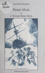 Pierre Maël et l'affaire Pierre Maël