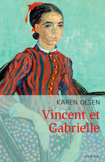 Vincent et Gabrielle - Karen Olsen - Éditions David