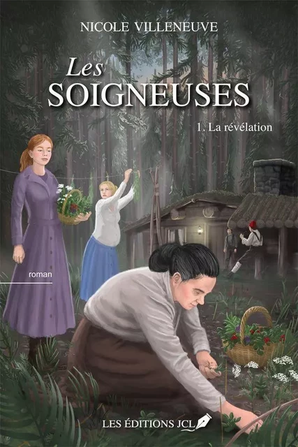 La révélation - Nicole Villeneuve - Éditions JCL