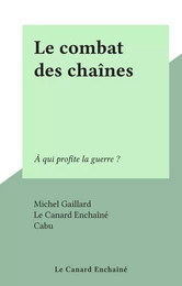 Le combat des chaînes