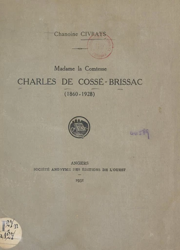 Madame la comtesse Charles de Cossé-Brissac, 1860-1928 - Théophile Civrays - FeniXX réédition numérique