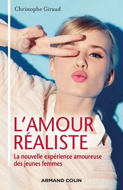 L'amour réaliste - Christophe Giraud - Armand Colin