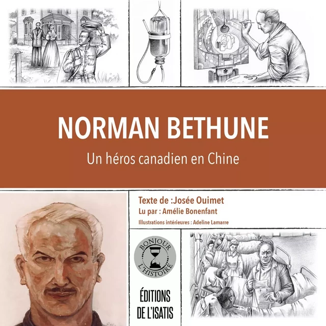 Norman Bethune - Josée Ouimet - Éditions de l'Isatis