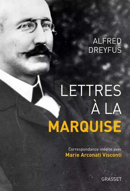 Lettres à la marquise - Alfred Dreyfus - Grasset