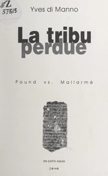 La tribu perdue : Pound vs. Mallarmé