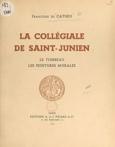 La collégiale de Saint-Junien - Françoise de Catheu - FeniXX réédition numérique