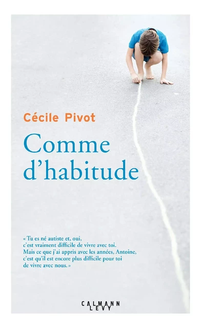 Comme d'habitude - Cécile Pivot - Calmann-Lévy