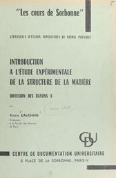 Introduction à l'étude expérimentale de la structure de la matière