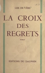 La croix des regrets