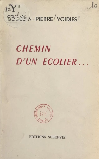 Chemin d'un écolier... - Jean-Pierre Voidies - FeniXX réédition numérique