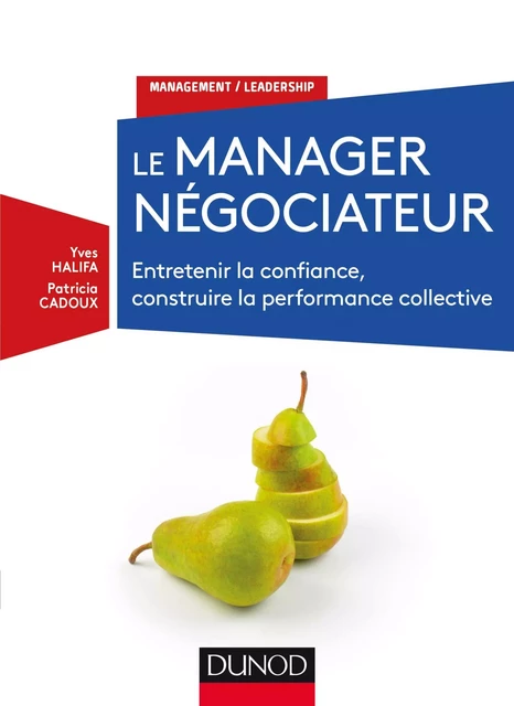 Le manager négociateur - Yves Halifa, Patricia Cadoux - Dunod