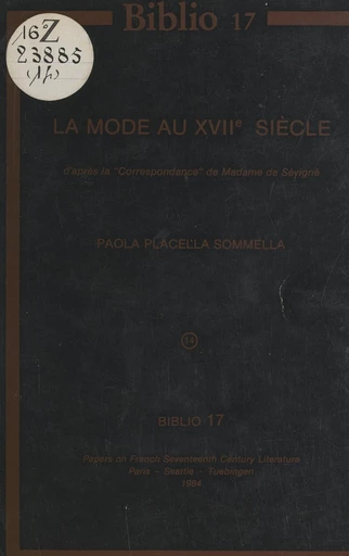 La mode au XVIIe siècle - Paola Placella Sommella - FeniXX réédition numérique