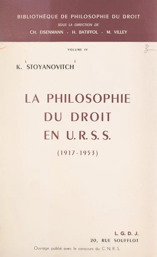 La philosophie du droit en U.R.S.S. (1917-1953) - Konstantin Stoyanovitch - FeniXX réédition numérique