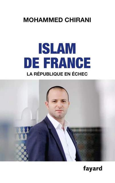 Islam de France - Mohammed Chirani - Fayard