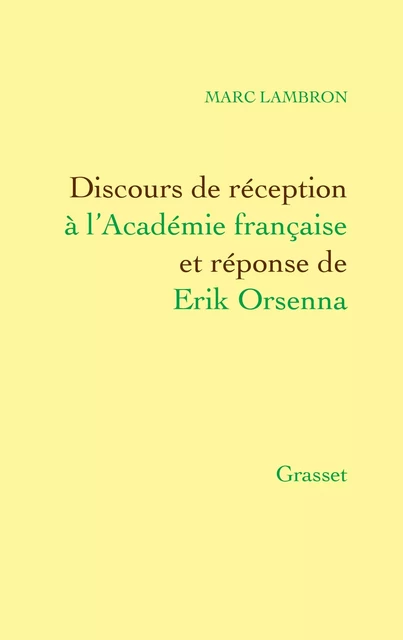 Discours de réception à l'Académie française - Marc Lambron - Grasset