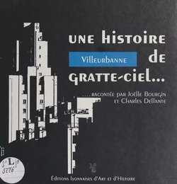 Villeurbanne... une histoire de gratte-ciel