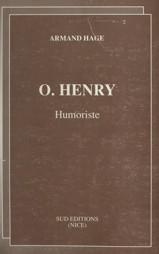 O. Henry, humoriste (1862-1910) - Armand Hage - FeniXX réédition numérique