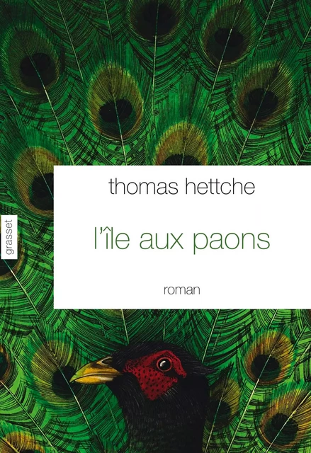 L'île aux paons - Thomas Hettche - Grasset