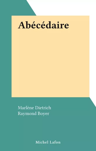 Abécédaire - Marlène Dietrich - FeniXX réédition numérique