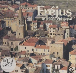 Le groupe épiscopal de Fréjus