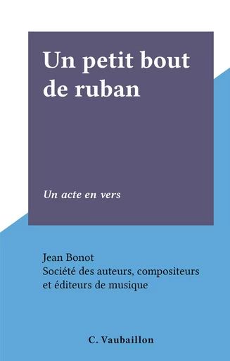 Un petit bout de ruban - Jean Bonot - FeniXX réédition numérique