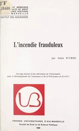 L'incendie frauduleux