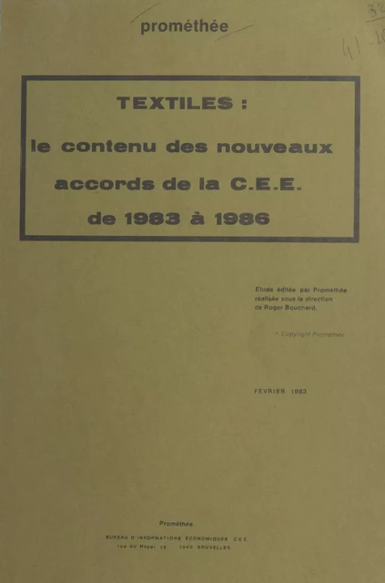 Textiles : le contenu des nouveaux accords de la CEE de 1983 à 1986 - Roger Bouchard - FeniXX réédition numérique