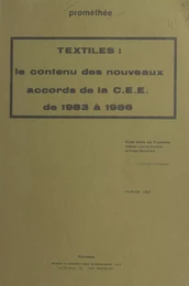 Textiles : le contenu des nouveaux accords de la CEE de 1983 à 1986