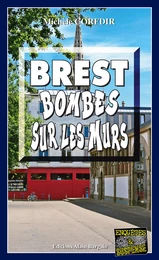 Brest, bombes sur les murs