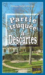 Partie truquée à Descartes