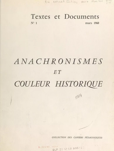 Anachronismes et couleur historique - Jean Delannoy - FeniXX réédition numérique