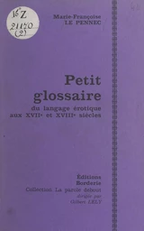 Petit glossaire du langage érotique aux XVIIe et XVIIIe siècles